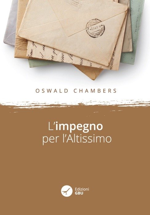 Cover for Oswald Chambers · L' Impegno Per L'altissimo (Bog)