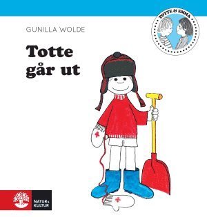 Cover for Gunilla Wolde · Totte: Totte går ut (Bound Book) (2014)