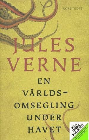 Cover for Jules Verne · Alla Tiders Klassiker: Alla Ti Kl/En världsomsegling under havet (Gebundesens Buch) (1988)