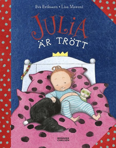 Cover for Lisa Moroni · Julia: Julia är trött (Gebundesens Buch) (2017)