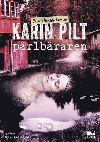 Cover for Karin Pilt · Pärlbäraren (MP3-CD) (2018)