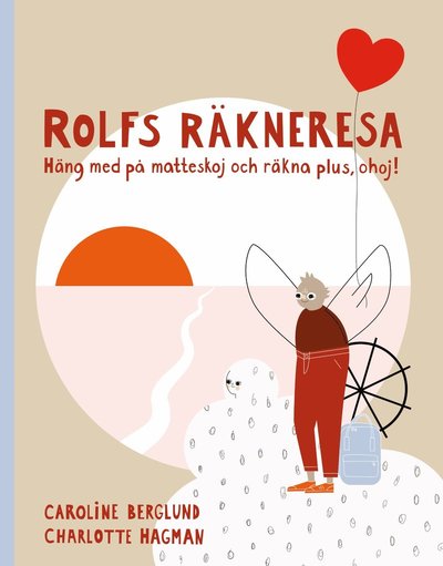 Cover for Caroline Berglund · Rolfs räkneresa (Bound Book) (2021)