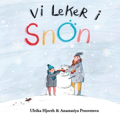 Cover for Ulrika Hjorth · Vi leker i snön (Bound Book) (2021)