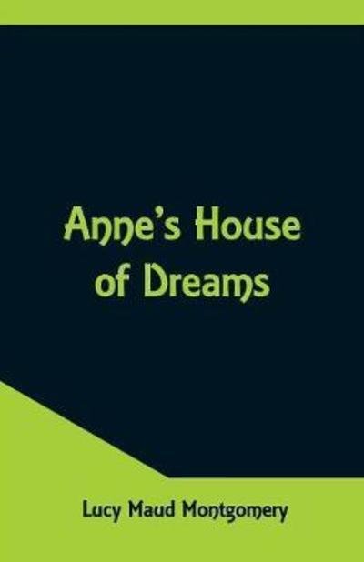 Cover for Lucy Maud Montgomery · Anne's House of Dreams (Paperback Book) (2018)