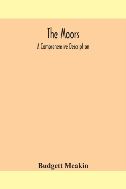 Cover for Budgett Meakin · The Moors; a comprehensive description (Pocketbok) (2020)
