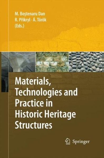 Maria Bostenaru Dan · Materials, Technologies and Practice in Historic Heritage Structures (Paperback Book) [2010 edition] (2014)