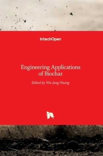 Cover for Wu-Jang Huang · Engineering Applications of Biochar (Hardcover bog) (2017)