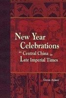 Cover for Goran Aijmer · New Year Celebrations in Central China in Late Imperial Times (Pocketbok) (2003)
