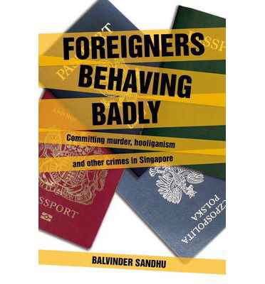 Cover for Balvinder Sandhu · Foreigners Behaving Badly (Paperback Book) (2014)