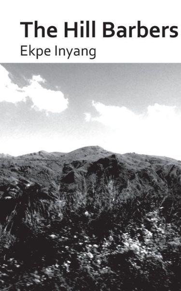 Cover for Ekpe Inyang · The Hill Barbers (Paperback Bog) (2010)