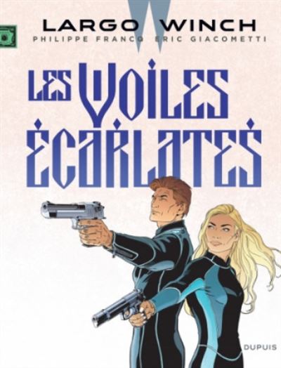 Largo Winch 22: Les voiles  ecarlates - Eric Giacometti - Książki - Editions Dupuis - 9791034731039 - 15 listopada 2019