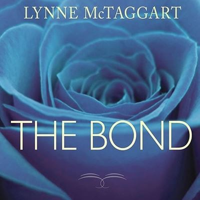 Cover for Lynne Mctaggart · The Bond Lib/E (CD) (2011)