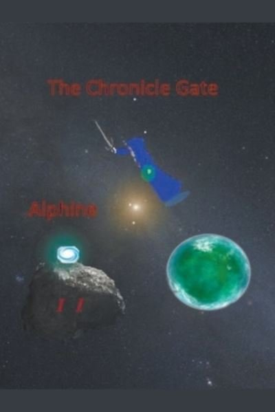 Cover for N Lang · The Chronicle Gate vol 2: Alphine - The Chronicle Gate Saga (Paperback Book) (2020)