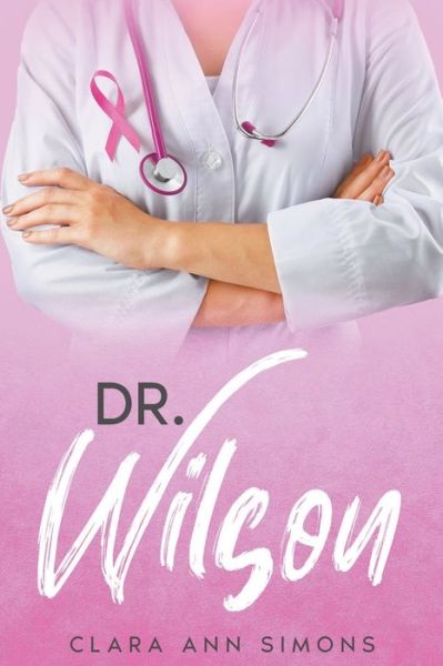 Cover for Clara Ann Simons · Dr. Wilson (Paperback Book) (2022)