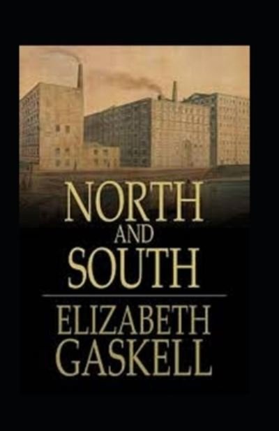 Cover for Elizabeth Cleghorn Gaskell · North and South Illustrated (Pocketbok) (2022)