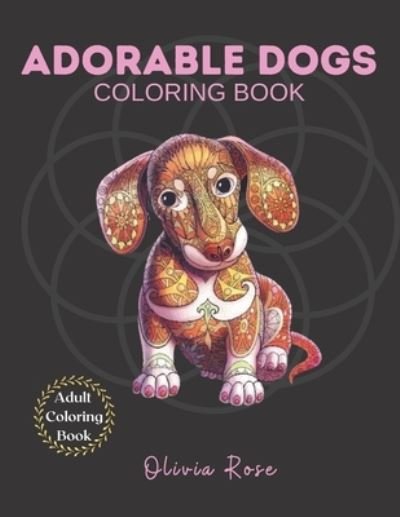 Cover for Olivia Rose · Adorable Dogs Coloring Book (Paperback Bog) (2021)