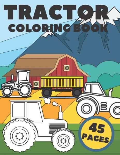 Cover for Silver Man · Tractor Coloring Book For Kids 45 pages (Paperback Book) (2021)