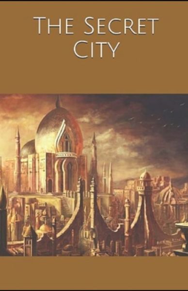 The Secret City Illustrated - Hugh Walpole - Kirjat - Independently Published - 9798595062039 - torstai 14. tammikuuta 2021