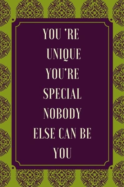 Cover for Success Quotes · You're Unique, You're Special, Nobodye else Be You (Taschenbuch) (2020)