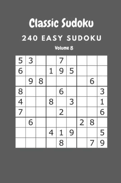 Classic Sudoku - Nina Fortner - Kirjat - Independently Published - 9798633979039 - lauantai 4. huhtikuuta 2020