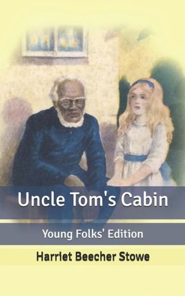 Cover for Harriet Beecher Stowe · Uncle Tom's Cabin: Young Folks' Edition (Paperback Book) (2020)