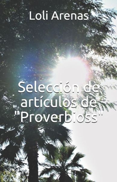 Cover for Loli Arenas · Seleccion de articulos de Proverbioss (Paperback Book) (2020)