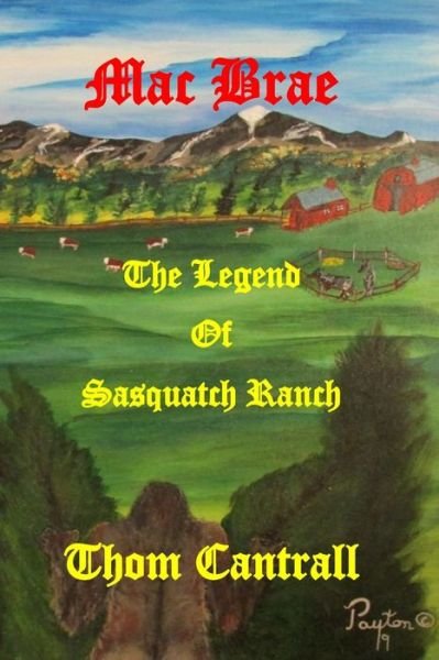 Cover for Thom Cantrall · Mac Brae - The Legend of Sasquatch Ranch (Taschenbuch) (2020)