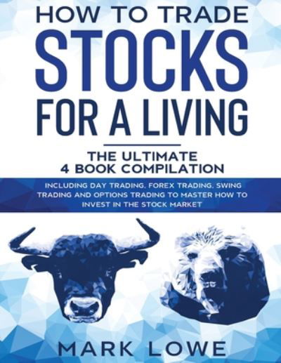 Cover for Mark Lowe · How to Trade Stocks for a Living (Pocketbok) (2020)