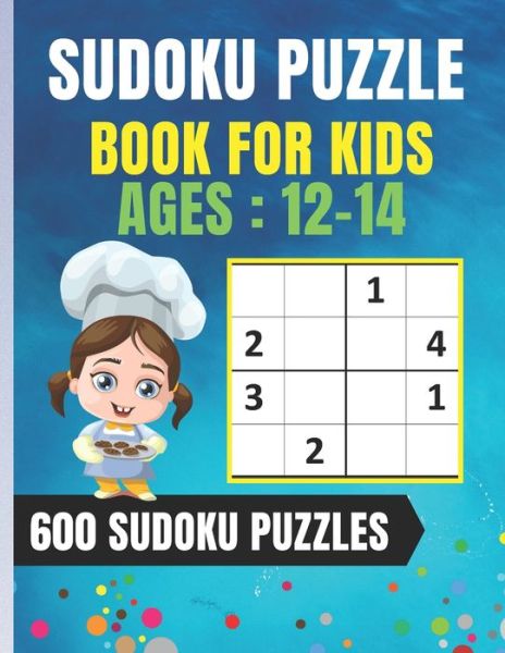 Sudoku Puzzle Book For Kids Ages 12-14 - Sudoku Puzzle - Books - Independently Published - 9798656893039 - July 1, 2020