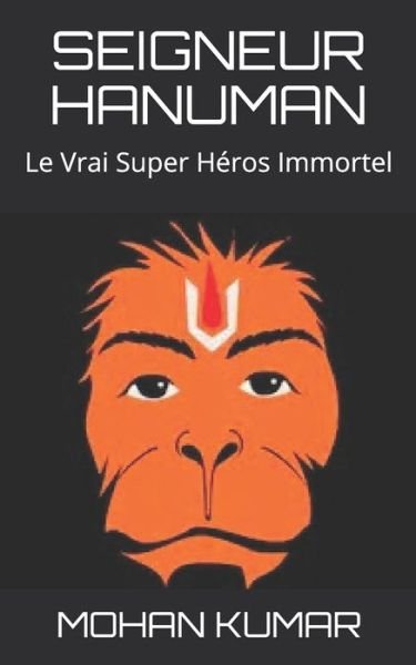 Seigneur Hanuman - Goswami Tulsidas - Boeken - Independently Published - 9798682067039 - 2 september 2020