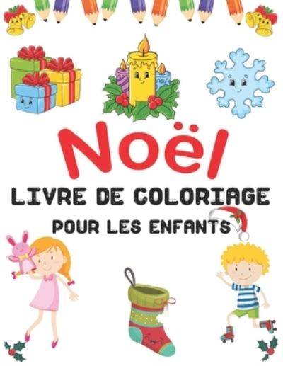 Noel Livre de Coloriage Pour les Enfants - Susan Johnson - Libros - Independently Published - 9798683015039 - 5 de septiembre de 2020