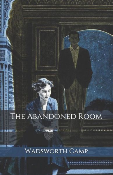 Cover for Wadsworth Camp · The Abandoned Room (Paperback Book) (2020)