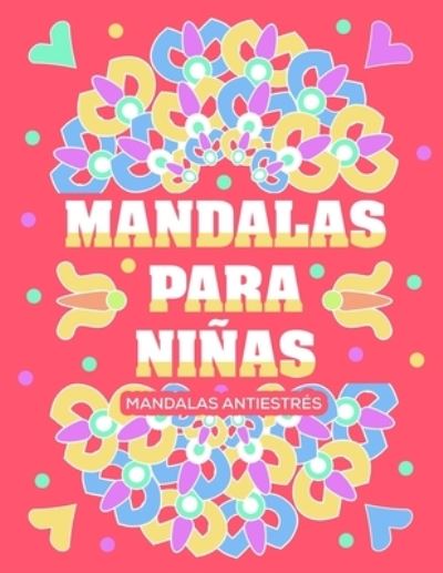 Cover for Angel G · Mandalas para ninas antiestres (Paperback Book) (2021)