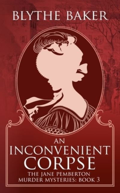 Cover for Blythe Baker · An Inconvenient Corpse (Paperback Book) (2021)