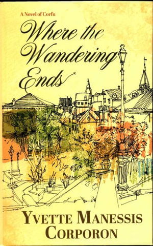 Cover for Yvette Manessis Corporon · Where the Wandering Ends (Book) (2023)