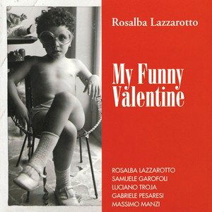 Cover for Rosalba Lazzarotto · My Funny Valentine (CD)