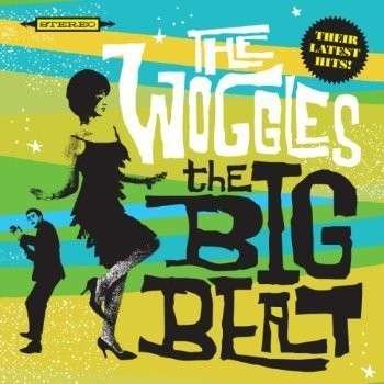 Cover for Woggles · The Big Beat (LP) (2013)