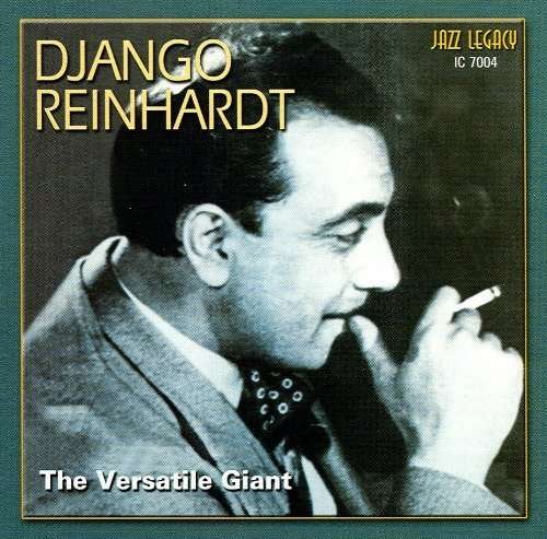 The Versatile Giant - Django Reinhardt - Música - AMV11 (IMPORT) - 0077712770040 - 8 de julho de 2016