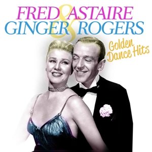 Cover for Fred Astaire · Golden Dance Hits (CD) (2014)