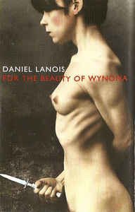 Cover for Daniel Lanois · Daniel Lanois-for the Beauty of Wynona (MISC)