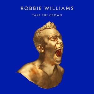 Cover for Robbie Williams · Take the Crown (CD) [Roar - Limited edition] (2012)