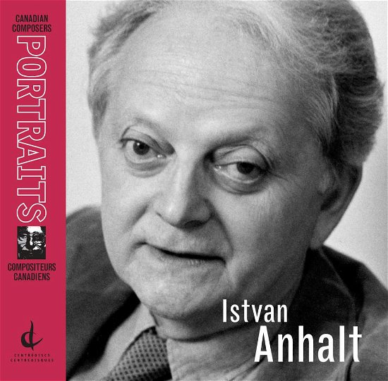 Portrait - Istvan Anhalt - Muziek - CEN - 0773811102040 - 1 november 2009