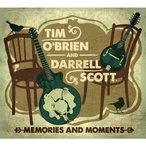 Cover for Tim O'brien &amp; Darrell Scott · Memories and Moments (CD) (2013)