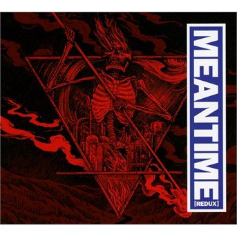 Cover for Meantime [redux] Deluxe Edition (CD) [Deluxe edition] [Digipak] (2016)