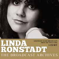 The Broadcast Archives - Linda Ronstadt - Musiikki - BROADCAST ARCHIVE - 0823564031040 - perjantai 12. heinäkuuta 2019