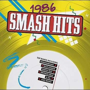 Smash Hits 1986 - V/A - Musiikki - RHINO - 0825646126040 - maanantai 13. huhtikuuta 2015