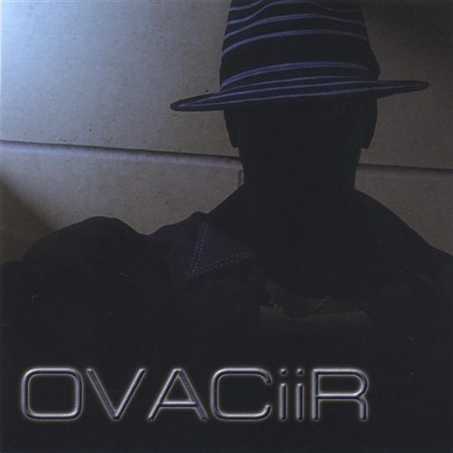 Ovaciir - Ovaciir - Musique - Silent Warrior Productions - 0837101080040 - 27 septembre 2005