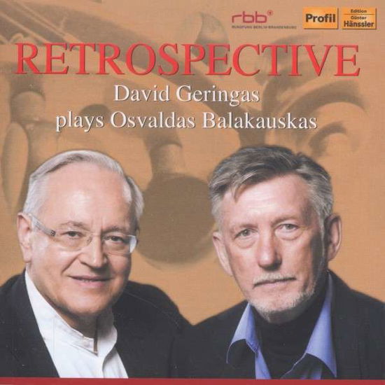 Retrospective: David Geringas Plays Oavaldas - Balakauskas / Geringas - Musiikki - PROFIL - 0881488140040 - tiistai 25. helmikuuta 2014