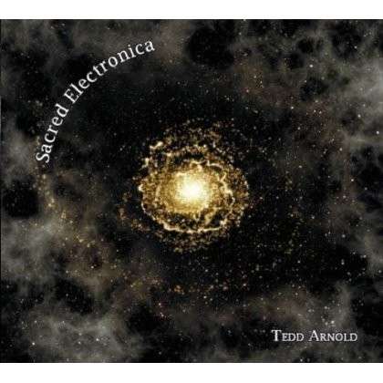 Cover for Tedd Arnold · Sacred Electronica (CD) (2012)