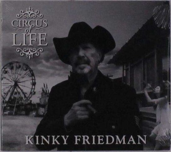 Cover for Kinky Friedman · Circus of Life (CD) (2018)
